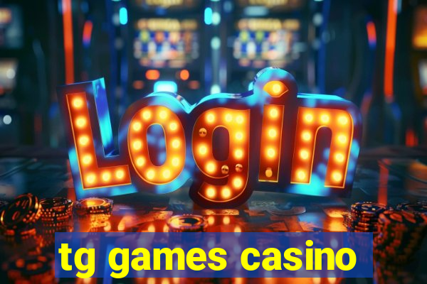 tg games casino